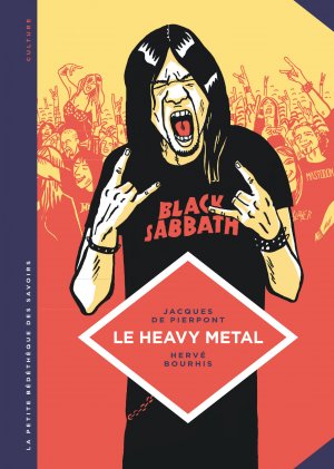 couverture, jaquette La petite bédéthèque des savoirs 4  - Le heavy metal, de Black Sabbath au Hellfest (le lombard) BD
