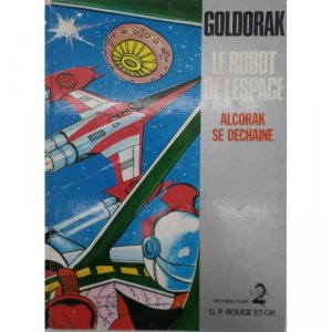 Goldorak - Le robot de l'espace 7 - Alcorak se déchaine