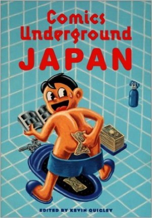 Comics Underground Japan: A Manga Anthology édition Simple