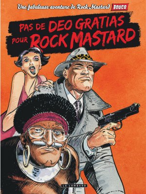 couverture, jaquette Rock Mastard 2  - Pas de déo gratias pour Rock MastardRéédition 2016 (le lombard) BD