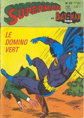 Superman & Batman & Robin 22 - Le domino vert