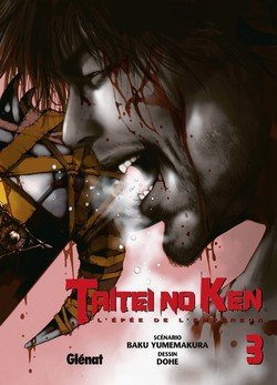 couverture, jaquette Taitei no Ken 3  (Glénat Manga) Manga