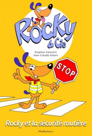 Rocky & Cie 4 - Rocky et la sécurite routière