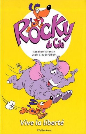 Rocky & Cie 2 - Vive la liberté