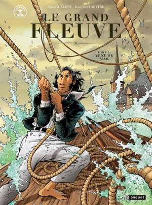 Le grand fleuve 2 - Vent de mar