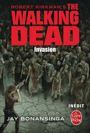 couverture, jaquette Walking Dead - Romans 6  - Invasion (Le livre de poche) Roman