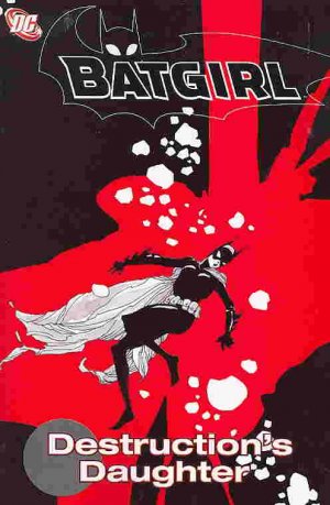 couverture, jaquette Batgirl 6  - Destruction's DaughterTPB softcover (souple) - Issues V1 (DC Comics) Comics