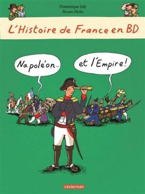 L'histoire de France en BD 1 - Napoléon et l'Empire