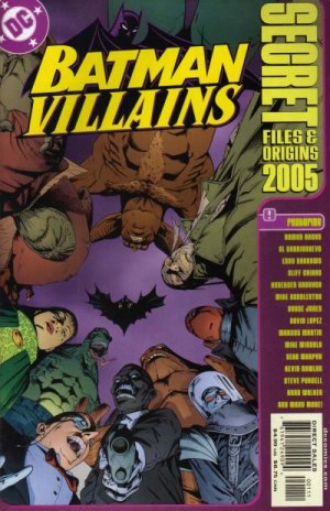 Batman Villains - Secret Files and Origins 2005 édition Issues