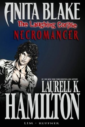 Anita Blake - The Laughing Corpse 1 - Book 2: Necromancer