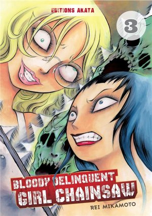 couverture, jaquette Bloody Delinquent Girl Chainsaw 3  (akata) Manga