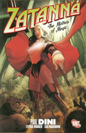 Zatanna 1 - The Mistress of Magic