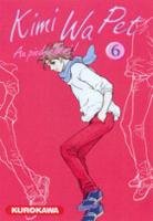 couverture, jaquette Kimi Wa Pet 6  (Kurokawa) Manga
