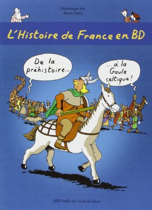 L'histoire de France en BD 1 - De la préhistoire... à la Gaule celtique