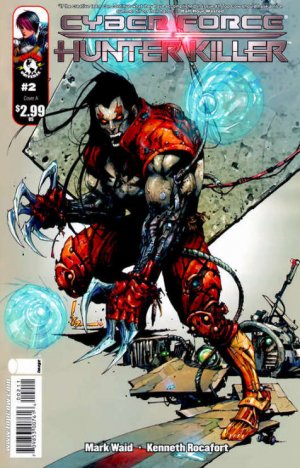 Cyber Force / Hunter-Killer # 2 Issues