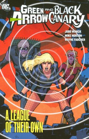 Green Arrow and Black Canary 3 - A League of Their Own