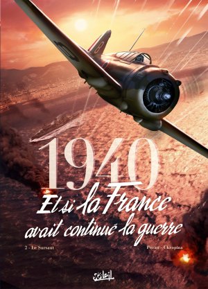 1940 Et si la France avait continué la guerre 2 - Le Sursaut