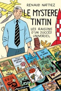 Le Mystère Tintin - Les raisons d'un succès universel édition Simple