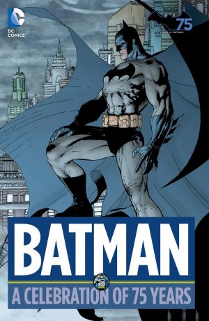 Batman - A Celebration of 75 Years édition TPB hardcover (cartonnée)