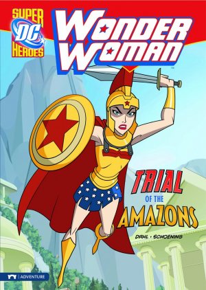 Wonder Woman - Trial of the Amazons 1