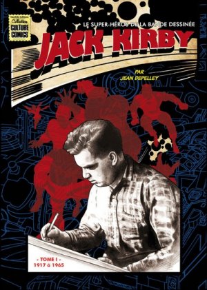Jack Kirby, le super-héros de la bande dessinée édition TPB softcover (souple)