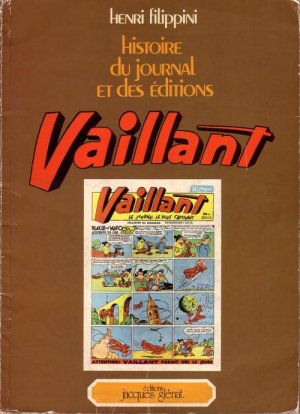 Histoire du journal et des éditions vaillant 1 - Histoire du journal et des éditions vaillant