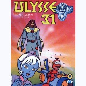 Ulysse 31 (Spécial) 2 - Ulysse 31 Spécial (Album) : n° 2, Recueil Super 2 (04, 05, 06)