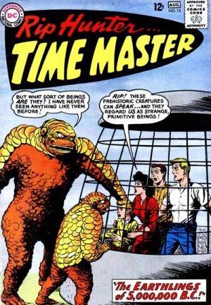 Rip Hunter... Time Master 15 - The Earthlings of 5,000,000 B.C.
