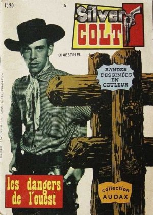 Silver Colt 6 - Les dangers de l'Ouest