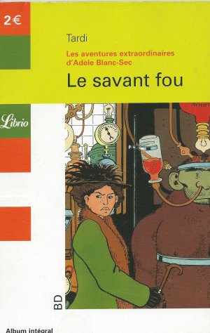 Adèle Blanc-sec 3 - Le savant fou