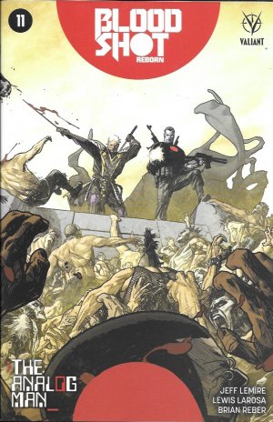 couverture, jaquette Bloodshot Reborn 11  - The Analog Man Part 2Issues (2015 - 2016) (Valiant Comics) Comics