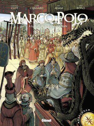 Marco Polo 2 - A la cour du Grand Khan