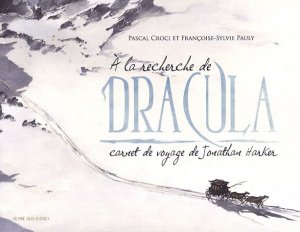 couverture, jaquette Dracula   - A la recherche de Dracula : Carnet de voyage de Jonathan HarkerHors série (Le Pré aux Clercs) BD