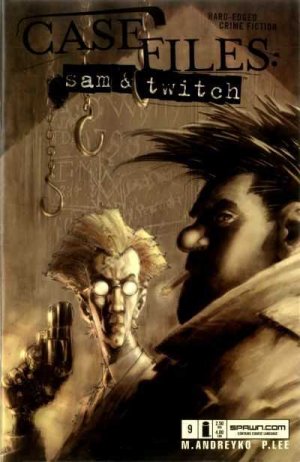 Case Files - Sam and Twitch # 9 Issues (2003 - 2006)