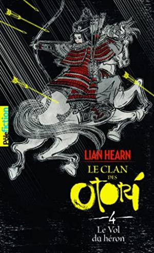 Le clan des Otori 4 - Le Vol du héron