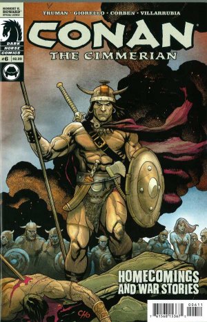 Conan the Cimmerian 6 - Homecomings And War Stories: Part Six of Seven