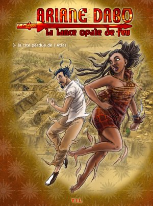Ariane Dabo - La lance opale de feu 3 - La cité perdue de l'Atlas