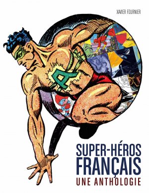 Super-Héros Français - Une Anthologie édition TPB hardcover (cartonnée)