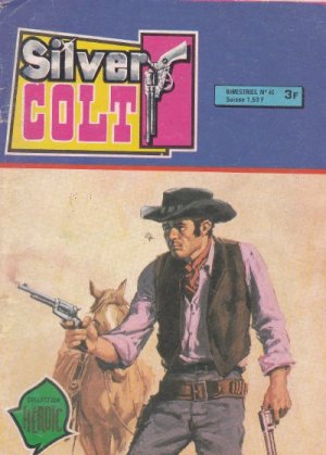 Silver Colt 40 -  Les indésirables
