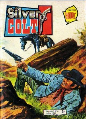 Silver Colt 45 - Le gardien de la marche