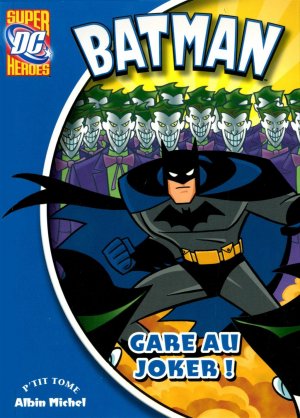 Batman (Super DC Heroes) 1 - Gare au joker !