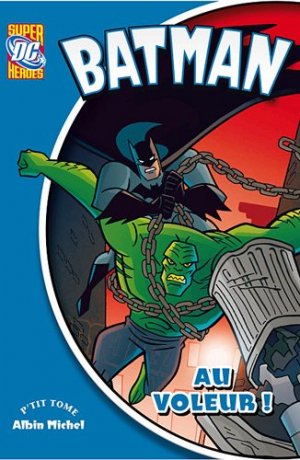 Batman (Super DC Heroes) 4 - Au voleur !