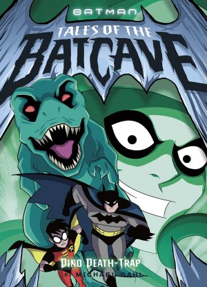 Batman - Tales of the Batcave 2 - Dino Death-Trap