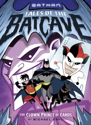 Batman - Tales of the Batcave 3 - The Clown Prince of Cards