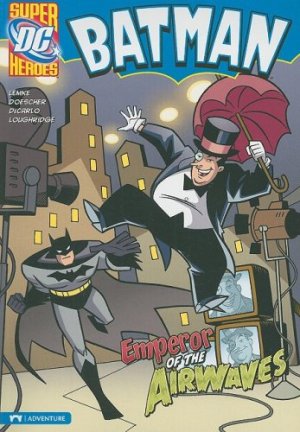 Batman (Super DC Heroes) 1 - Emperor of the Airwaves