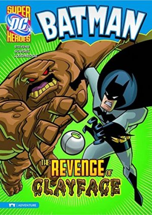 Batman (Super DC Heroes) 6 - The Revenge of Clayface