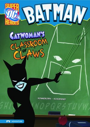 Batman (Super DC Heroes) 7 - Catwoman's Classroom of Claws