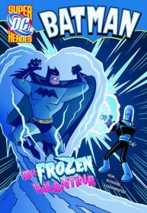 Batman (Super DC Heroes) 9 - My Frozen Valentine