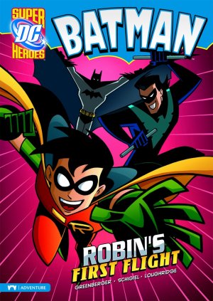 Batman (Super DC Heroes) 15 - Robin's First Flight