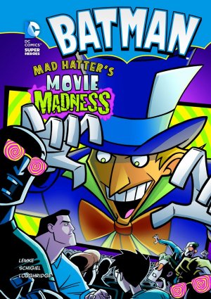 Batman (Super DC Heroes) 18 - Mad Hatter's Movie Madness